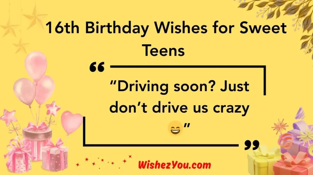  16th Birthday Wishes for Sweet Teens