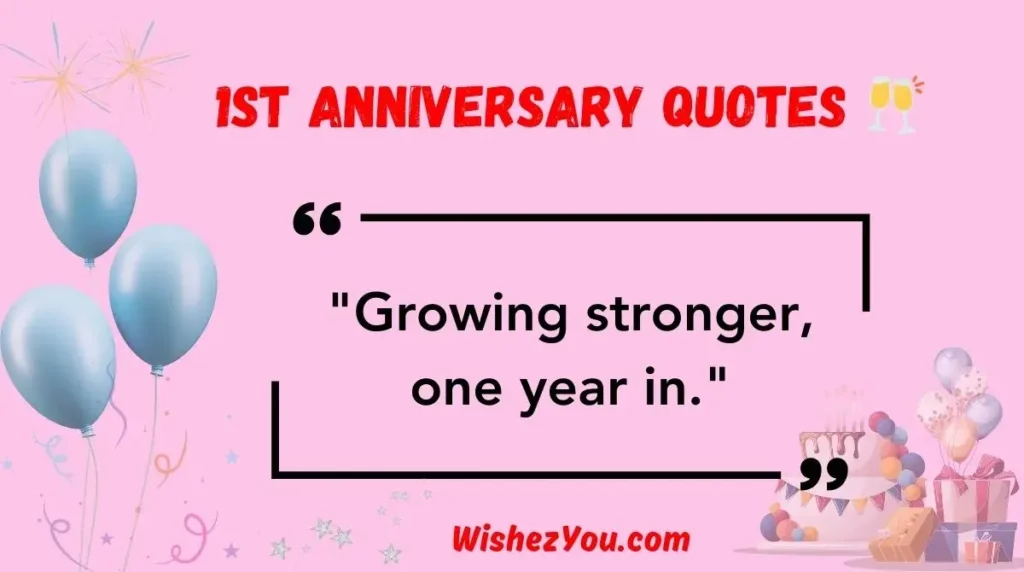 1st Anniversary Quotes