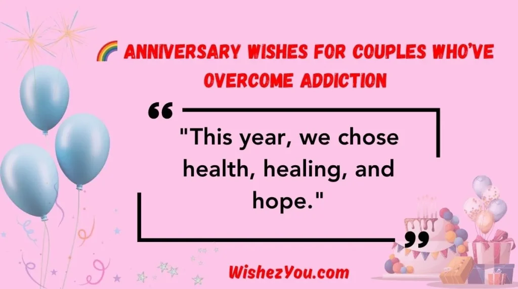  Anniversary Wishes for Couples Who’ve Overcome Addiction