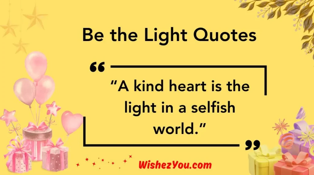 Be the Light Quotes