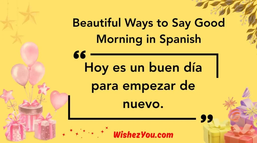 Beautiful Ways to Say Good Morning in Spanish