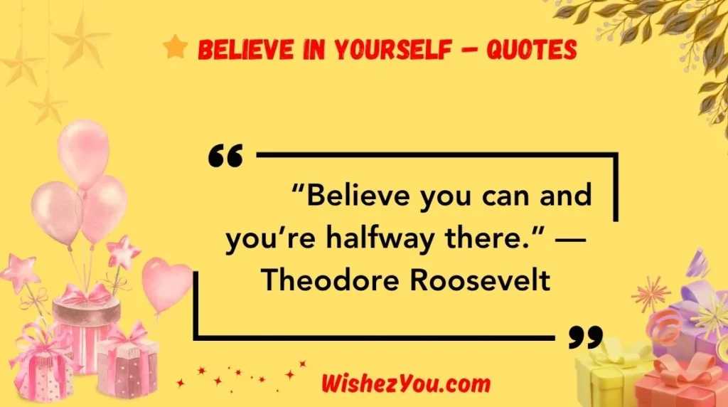 Believe in Yourself – Quotes