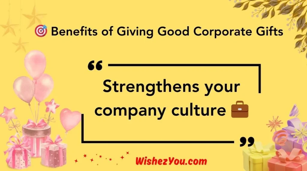  Benefits of Giving Good Corporate Gifts