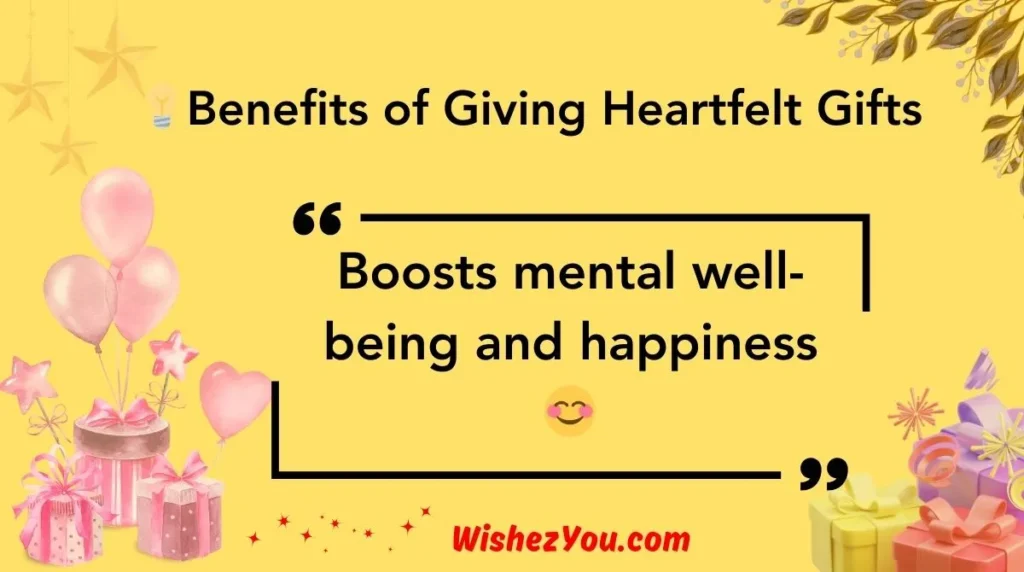 Benefits of Giving Heartfelt Gifts