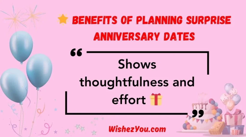  Benefits of Planning Surprise Anniversary Dates