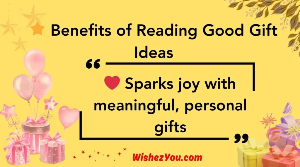 Benefits of Reading Good Gift Ideas