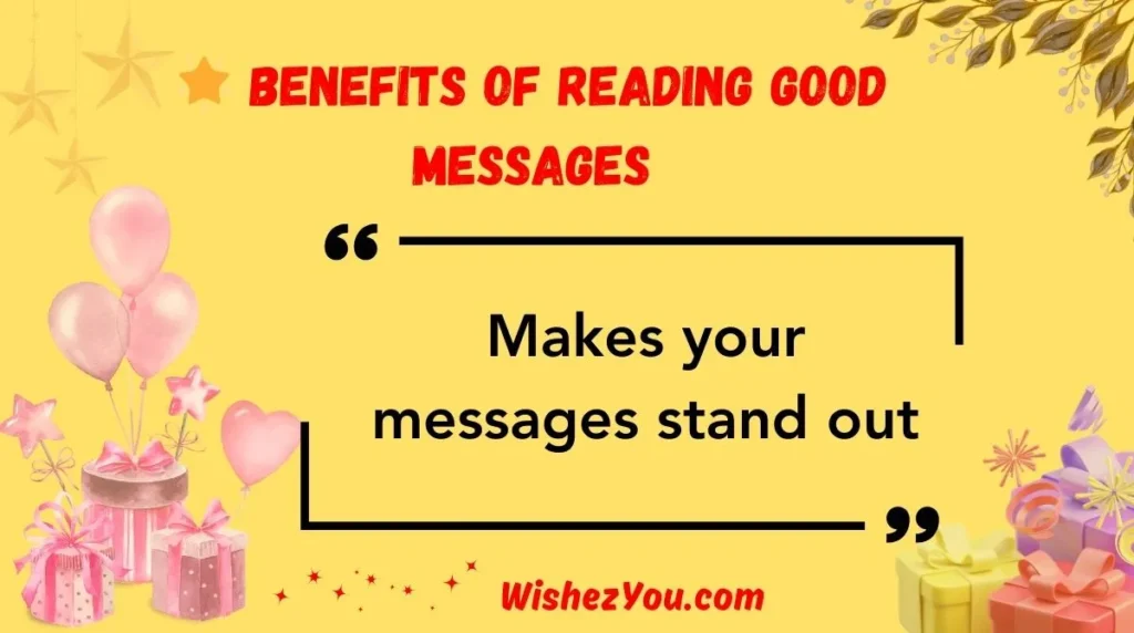  Benefits of Reading Good Messages