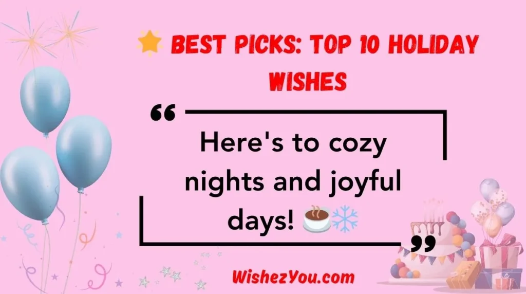  Best Picks: Top 10 Holiday Wishes