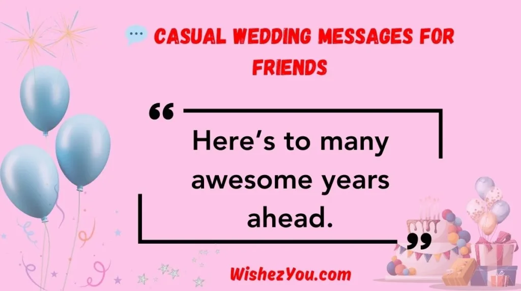  Casual Wedding Messages for Friends