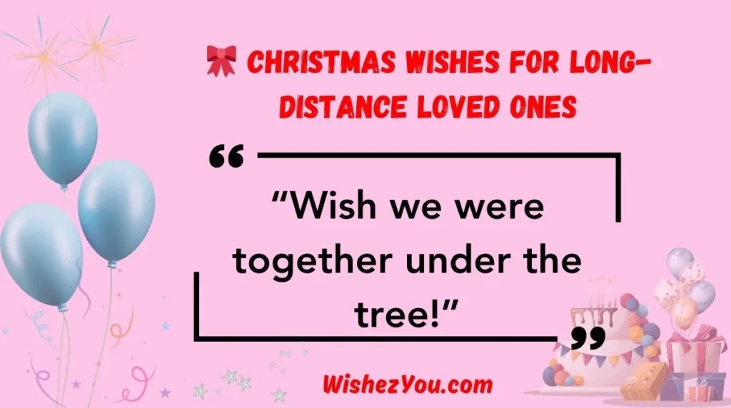  Christmas Wishes for Long-Distance Loved Ones