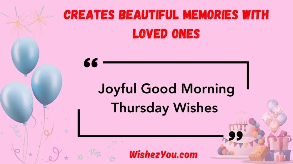 Joyful Good Morning Thursday Wishes