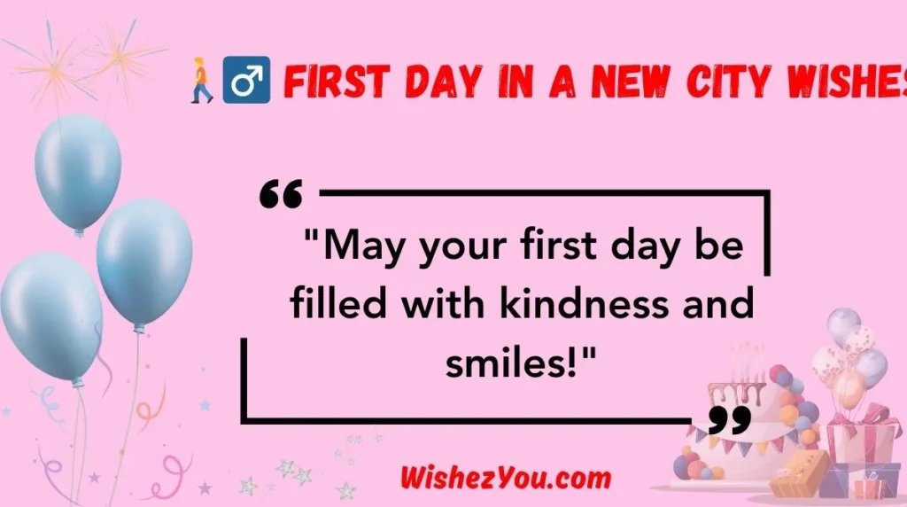  First Day in a New City Wishes