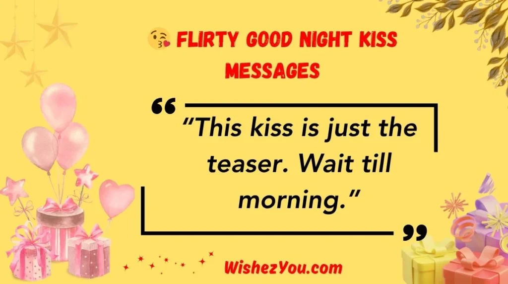 Flirty Good Night Kiss Messages