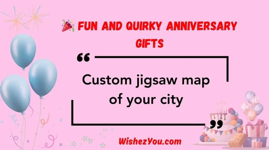  Fun and Quirky Anniversary Gifts