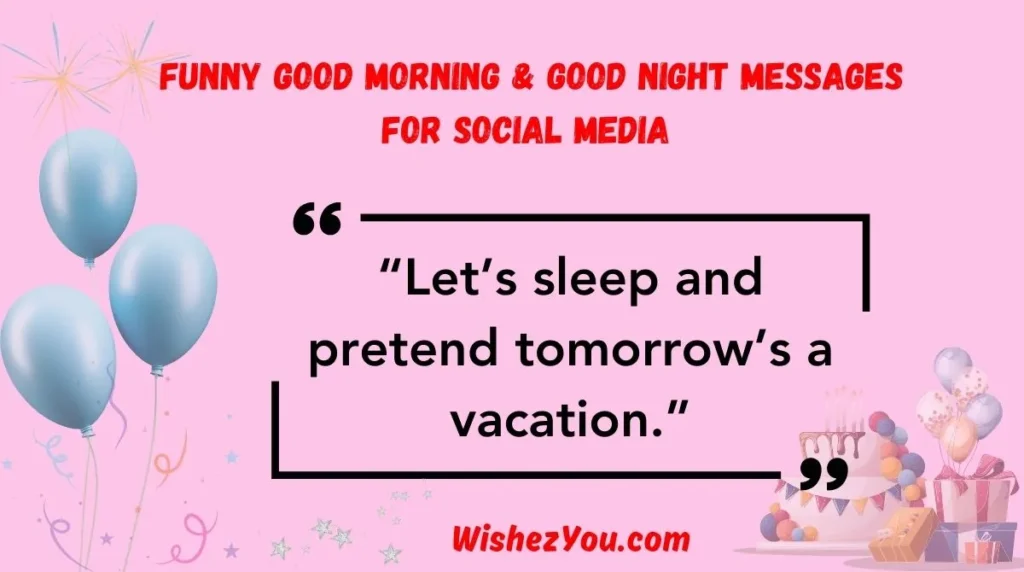 Funny Good Morning & Good Night Messages for Social Media