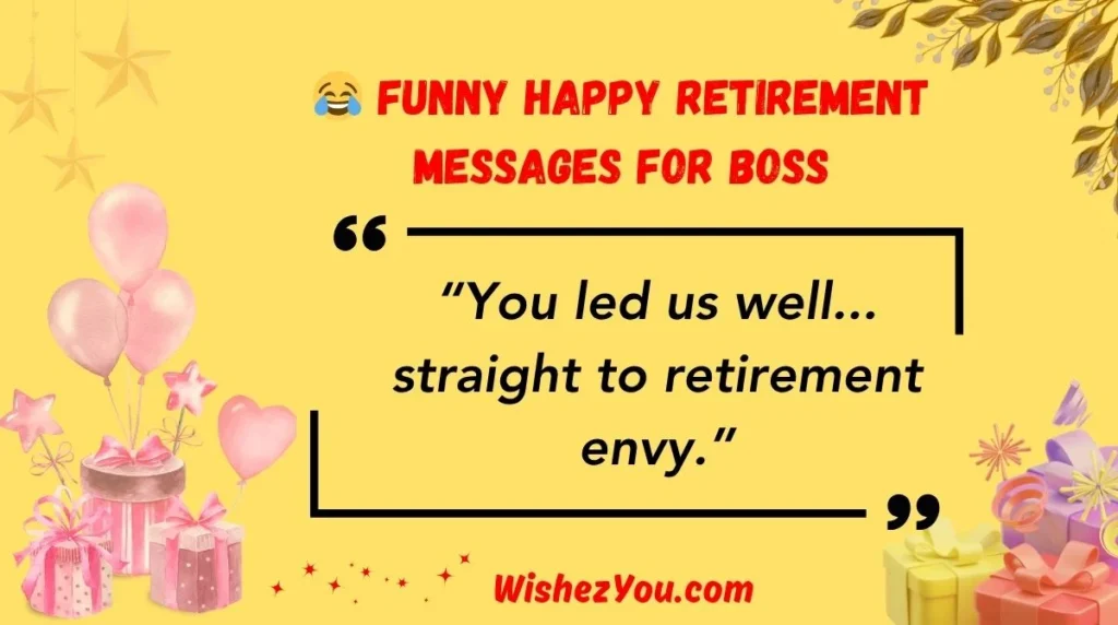 Funny Happy Retirement Messages for Boss