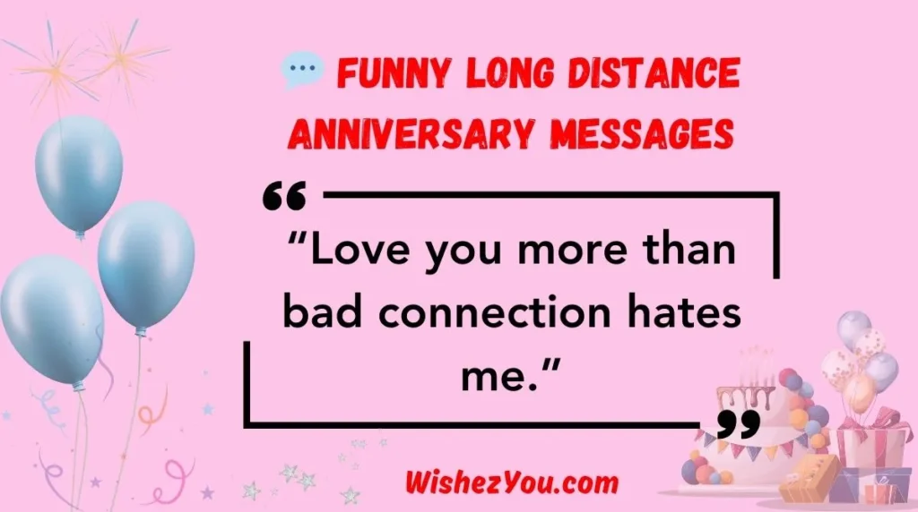 Funny Long Distance Anniversary Messages