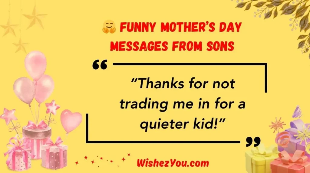 Funny Mother’s Day Messages from Sons