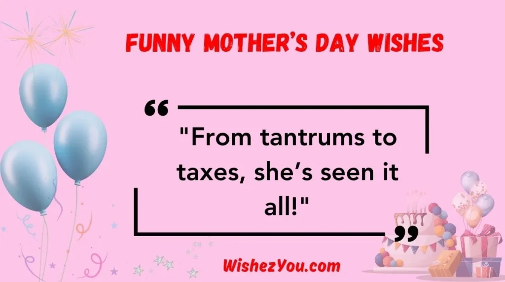 Funny Mother’s Day Wishes