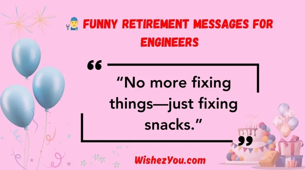  Funny Retirement Messages for Engineers