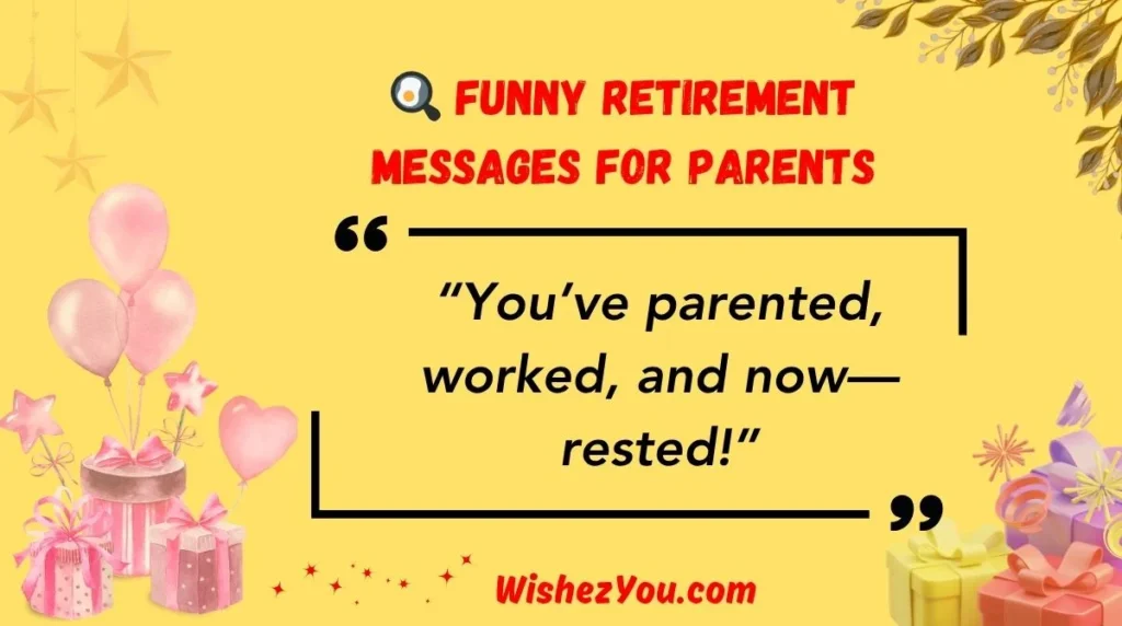 Funny Retirement Messages for Parents
