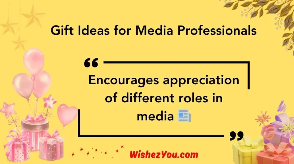 Gift Ideas for Media Professionals