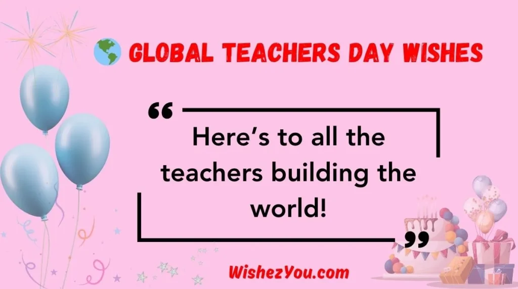  Global Teachers Day Wishes