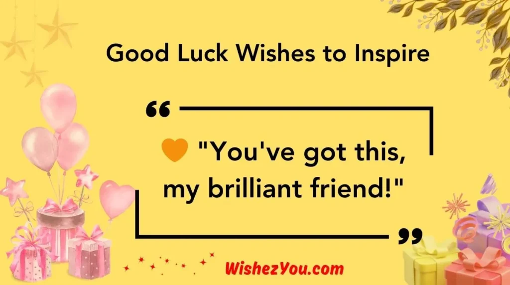 Good Luck Wishes to Inspire