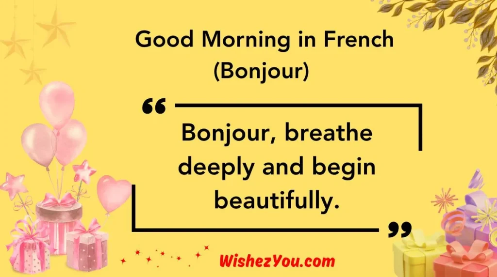  Good Morning in French (Bonjour)