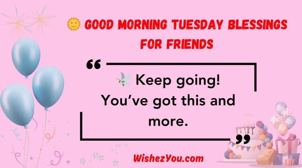  Good Morning Tuesday Blessings for Friends