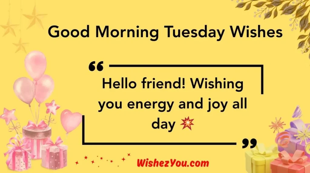 Good Morning Tuesday Wishes