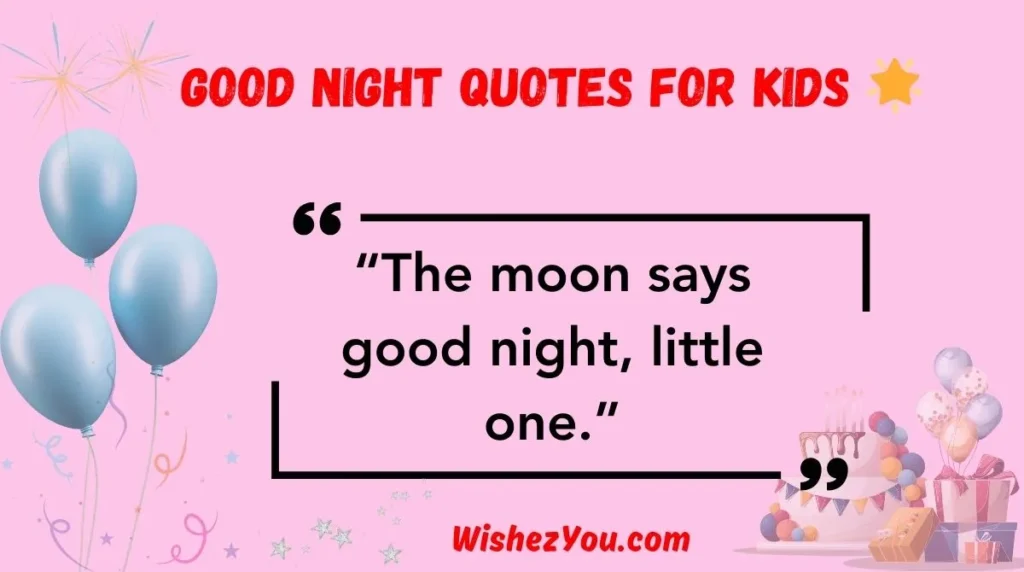 Good Night Quotes for Kids 