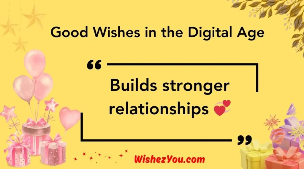 Good Wishes in the Digital Age