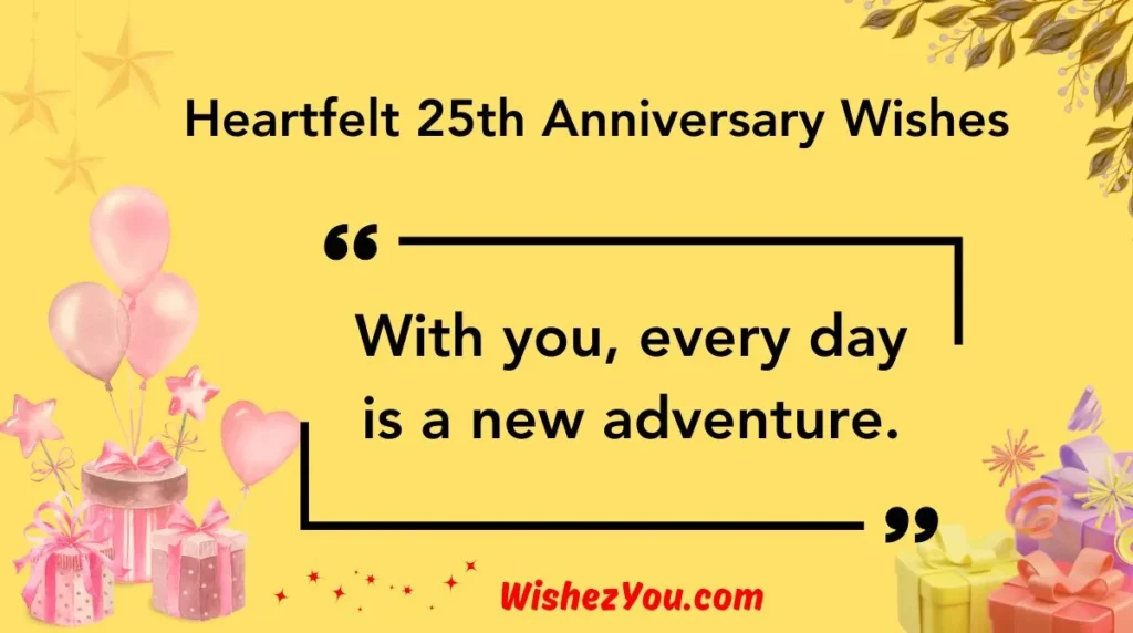 Heartfelt 25th Anniversary Wishes