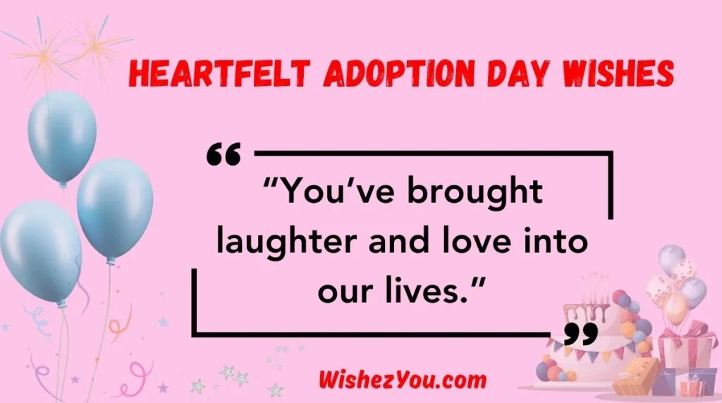 Heartfelt Adoption Day Wishes