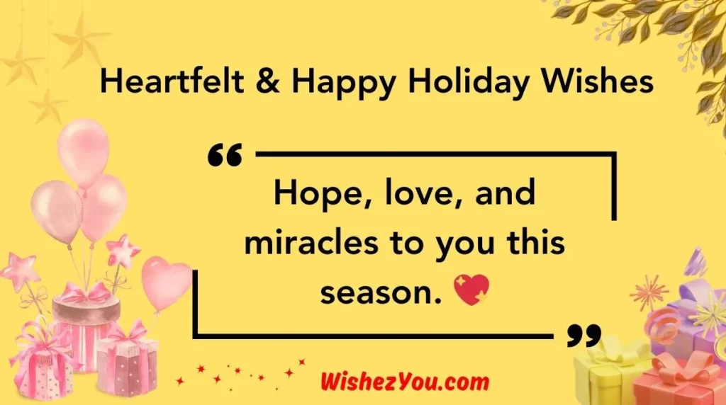 Heartfelt & Happy Holiday Wishes