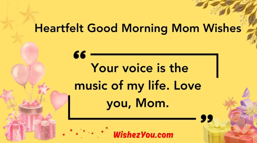 Heartfelt Good Morning Mom Wishes