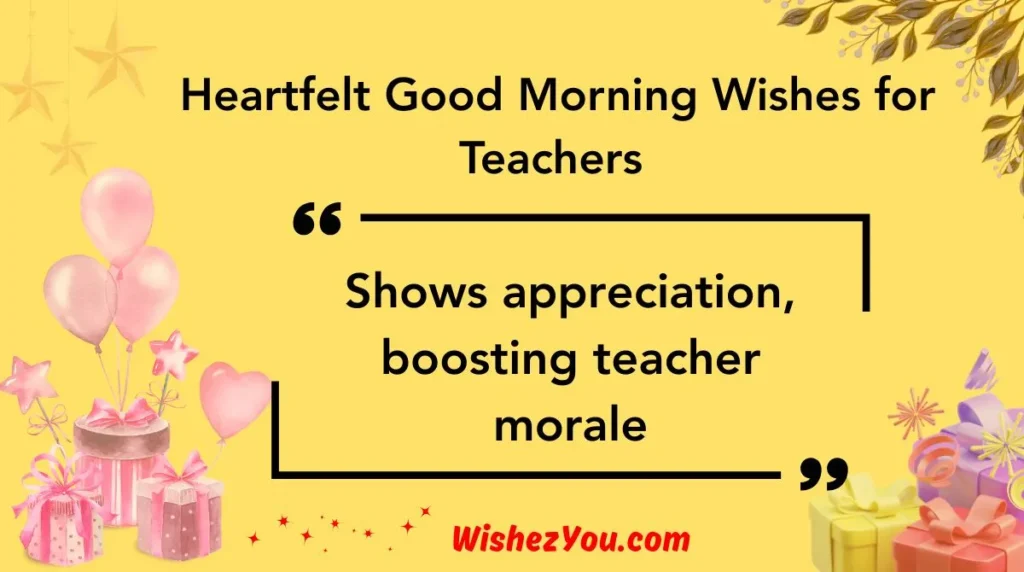 Heartfelt Good Morning Wishes for Teachers