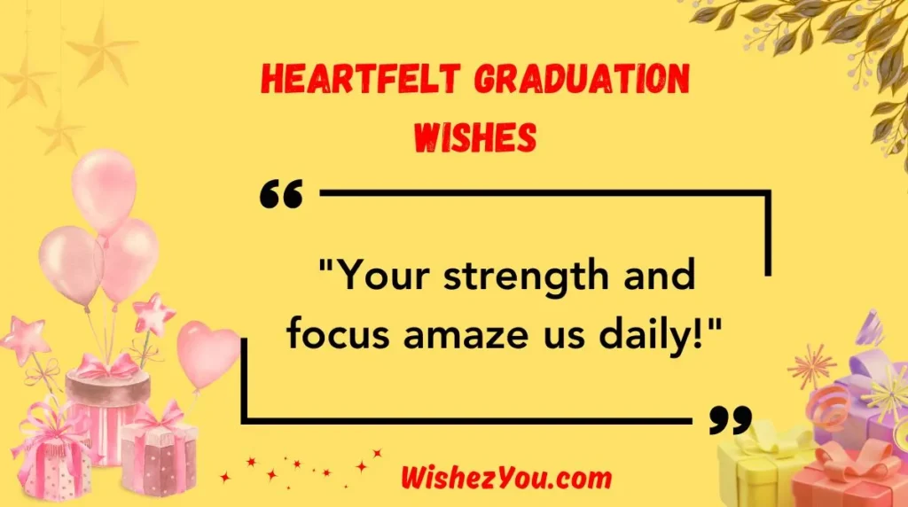 Heartfelt Graduation Wishes