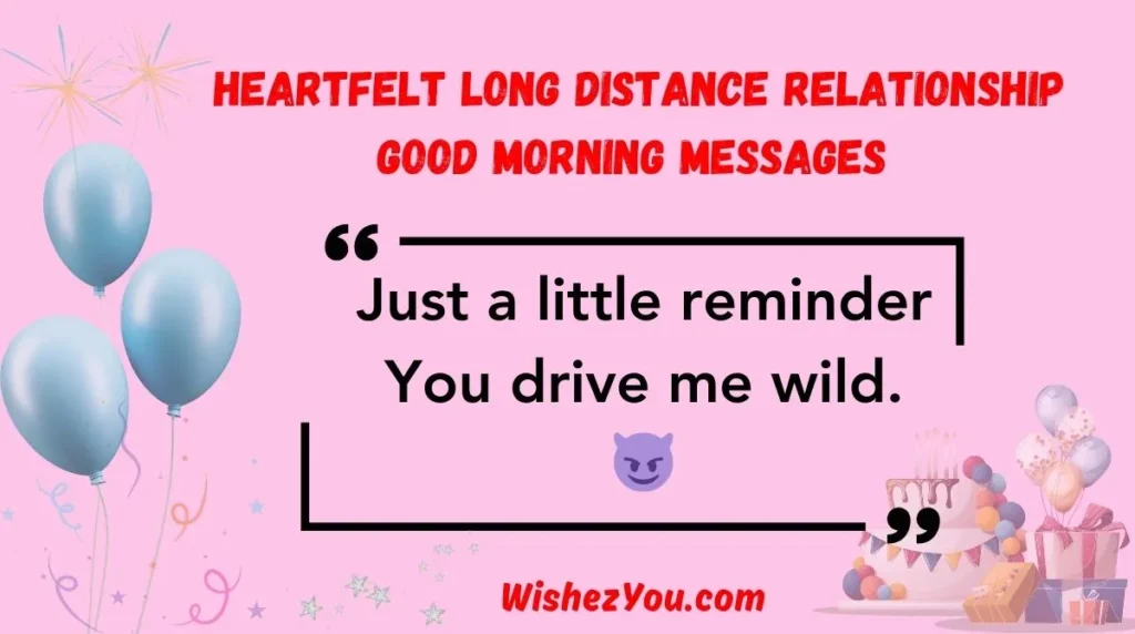 Heartfelt Long Distance Relationship Good Morning Messages