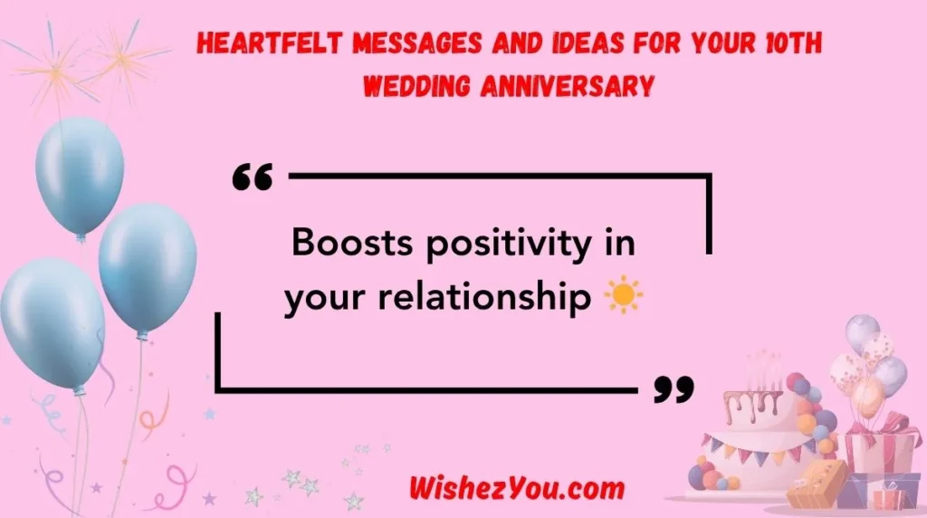 Heartfelt Messages and Ideas for Your 10th Wedding Anniversary