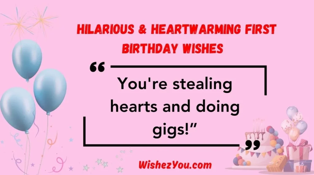 Hilarious & Heartwarming First Birthday Wishes