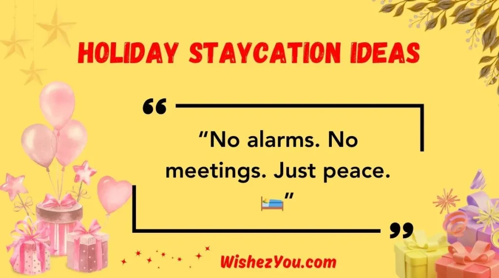 Holiday Staycation Ideas