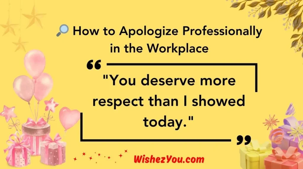  How to Apologize Professionally in the Workplace