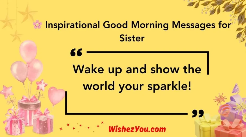  Inspirational Good Morning Messages for Sister