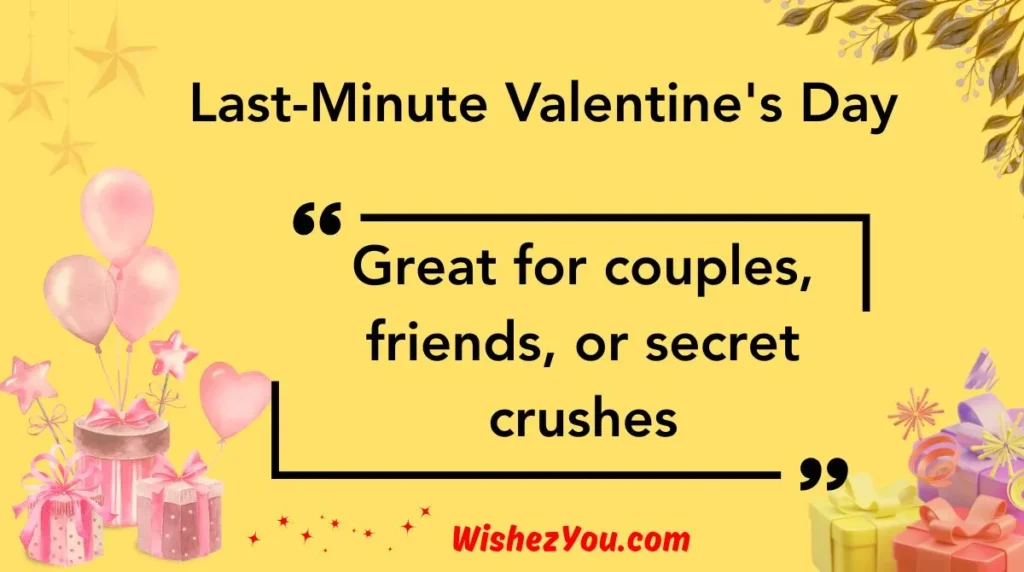 Last-Minute Valentine's Day