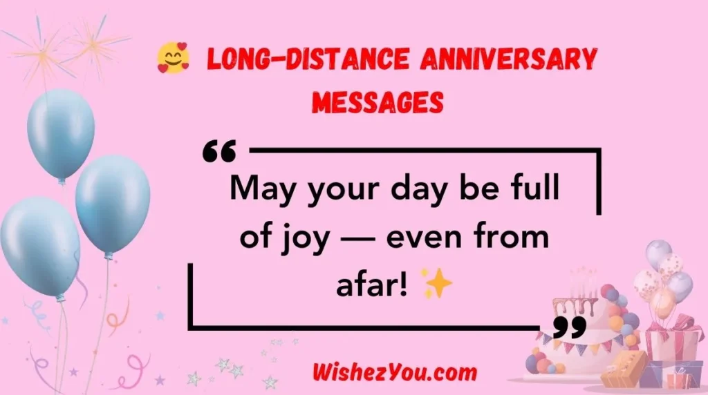 . Long-Distance Anniversary Messages