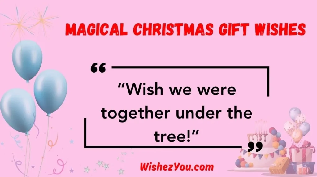 Magical Christmas Gift Wishes