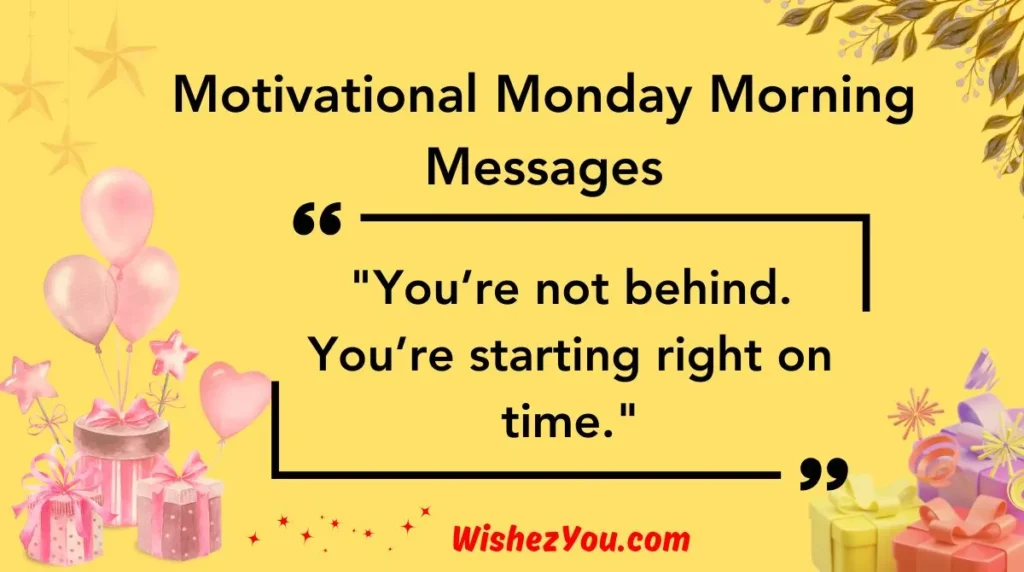 Motivational Monday Morning Messages