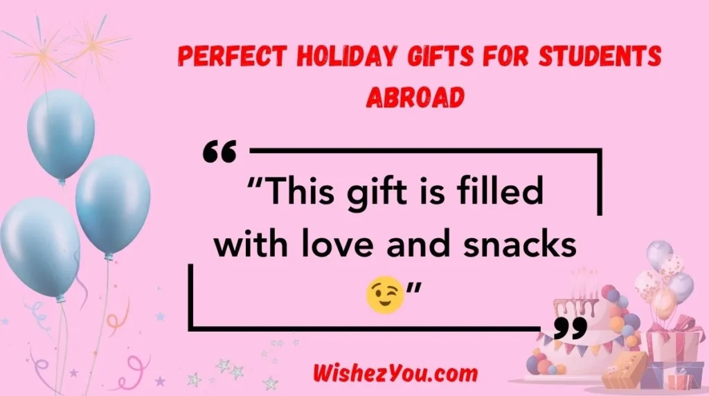 Perfect Holiday Gifts for Students Abroad